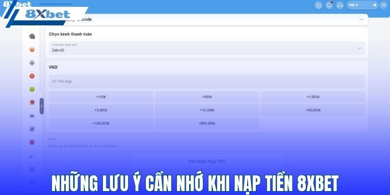 Những lưu ý cần nhớ khi nạp tiền 8XBET